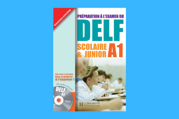 Préparation à l’examen du Delf Junior Scolaire được đánh giá cao trong số các tài liệu luyện thi DELF Junior